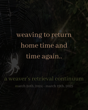 Load image into Gallery viewer, a weaver&#39;s retrieval continuum deposit
